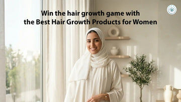 Win the hair growth game with the Best Hair Growth Products for Women